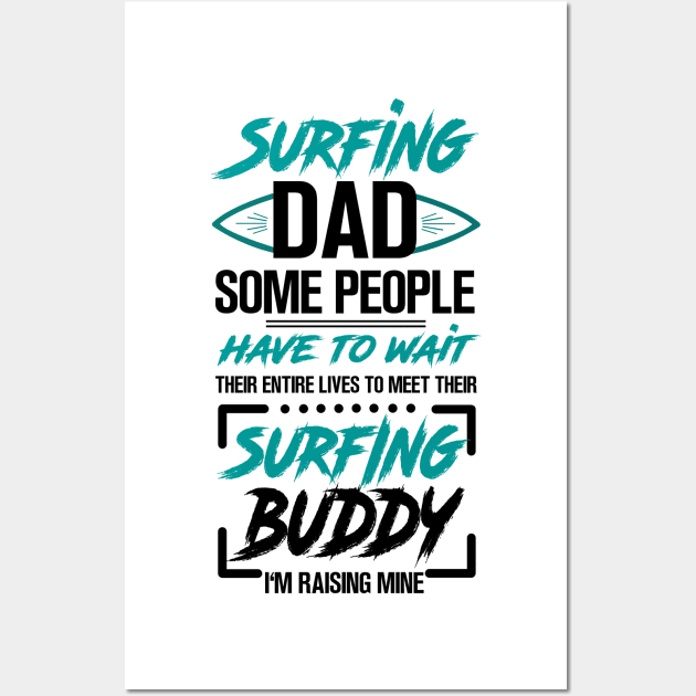 Surfing Dad Wall Art by KsuAnn